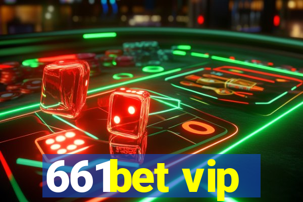 661bet vip